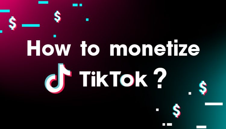 How To Make Money On TikTok